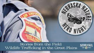 Nebraska Nature Nerd Night: Stories From the Field- Wildlife Trafficking in the Great Plains