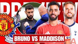 'STAND & DELIVER' Man Utd vs Spurs Preview Bruno vs Maddison 'Who Runs the Show?'