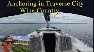 Anchoring and Wine Mix in Beautiful Traverse City - Stir Crazy Sailing and Adventures - Ep 55