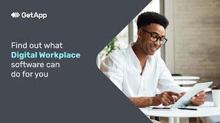 Find out what Digital Workplace software can do for you – GetApp Video Buyer Guide