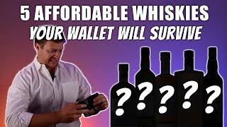 TOP 5 Affordable Whiskies 2023 | Cheap whisky worth drinking