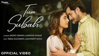 Mohd Danish - TUM SUBAH Full Song | Paras Kalnawat | Manpreet K | New Hindi Song | NAV Records