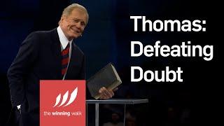 Thomas: Defeating Doubt | Dr. Ed Young