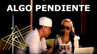 AstrA Ft. Yelsid - Algo Pendiente (Oficial Video)