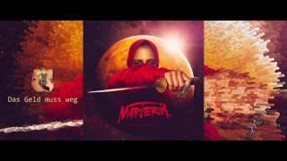 Materia - Das Geld muss weg (Audio)