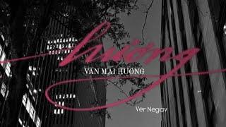 /Negav in the house,.../ Hương - Ver Negav || nanhvm [slowed]