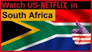 How to watch US-American NETFLIX in South Africa