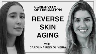 Reverse Skin Aging with Carolina Reis Oliveira, PhD, CEO OneSkin  | Longevity Optimization Podcast