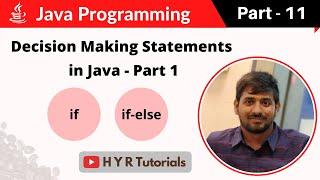 P11 - Decision Making Statements (if and if-else) in Java | Core Java |