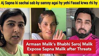 Armaan Malik's Bhabhi Saroj Malik Shocking Statement Expose Sapna Malik after Threats | Armaan Malik