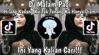 DJ HILANG KADANG KU TAK TENANG KU HANYA DIAM || REMIX TIKTOK YANG LAGI VIRAL TERBARU 2023 TREND FUJI