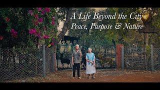 A Life Beyond the City – Peace, Purpose & Nature