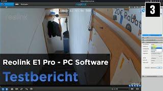 Reolink E1 Pro im Test - 4 Megapixel WLAN-Kamera mit Motor - Software (3)