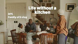 Surviving A Kitchen Remodel As A Stay At Home Family | Family Vlog