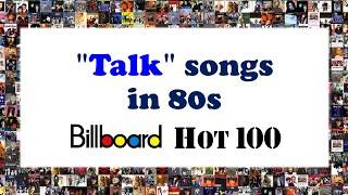 80s Hit Singles with "Talk" in the title / Billboard Hot 100 / American Greatest Hits