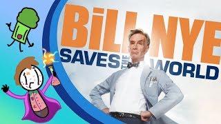 An Awfully Overdue Autopsy of Bill Nye Saves the World