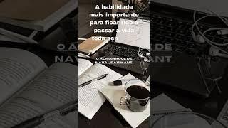 O ALMANAQUE NAVAL RAVIKANT #mindset#shortsyoutube#shorts#motivação#frases#coaching#coach#mind