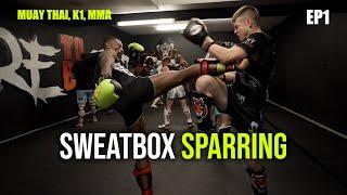 Siam Boxing | SweatBox Sparring EP1 - Muay Thai, K1, MMA