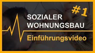 # 1 Sozialer Wohnungsbau | Einführungsvideo