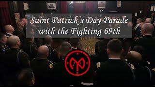 Marching in the Saint Patrick's Day Parade with the National Guard's Fighting 69th