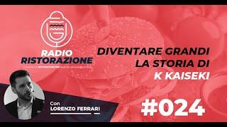 Diventare Grandi in Ristorazione: la storia di K Kaiseki