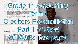 Grade 11 Accounting Term 1 | Creditors Reconciliation Part 1 of 2025 (20 Marks for Free)