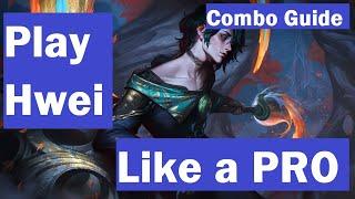 Hwei Combo Guide