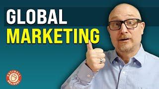 What Is Global Marketing? - Module 9