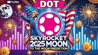 POLKADOT DOT Price Prediction 2025 | All Time High #polkadot