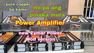 ito pa ang idag dag mo sa listahan mo na murang power amplifier ngayon ZYMAR Power Wolf version