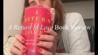 A Return to Love book review