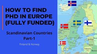 How to find PhD positions in Europe┊Scandinavian Countries (Finland & Norway)┊Fully Funded ┊Part 1