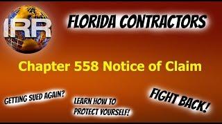 Florida Contractors - Lawsuits & Chapter 558 Notice of Claim - How to Protect Yourself