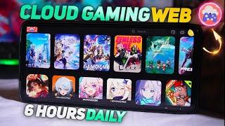 New Cloud Gaming *WEB* - Daily 6 Hour Playtime | Play High End Games on Low End Device - No Queue