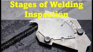 Stages of Welding Inspection