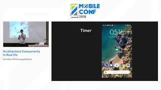 [Mobile Conf 2018] Architecture Components in Real Life - Somkiat Khitwongwattana