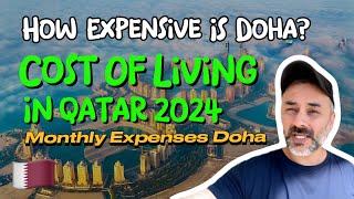 Cost of Living in Qatar 2024: Rents, Groceries, Schools & More | Complete Breakdown 