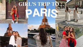 GIRL'S TRIP TO PARIS! *the best trip ever*