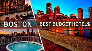 Boston Hotels: Top 10 Affordable Hotels for Your Budget-Friendly Stay 2025