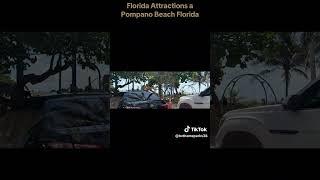 Florida Attractions a Pompano Beach, FL 2024
