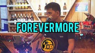 Forevermore - JMD Acoustic Live ( raw cover ) Side A