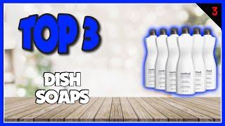 Best Dish Soaps In 2023