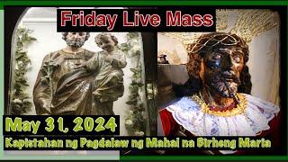 Filipino Live Mass Today Friday May 31, 2024