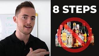 8 Steps I Used To Stop Drinking Alcohol