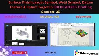SolidWorks Drafting Tutorial Session 35 | Surface Finish Layout, Weld Symbol, Datum Feature & Target