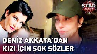 Deniz Akkaya'nın Kızı Neden Koruma Altına Alındı? | Star Ana Haber