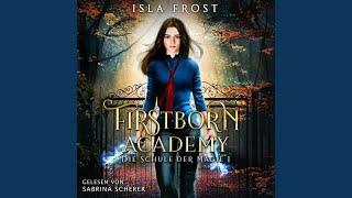 Kapitel 01 - Firstborn Academy - Die Schule für Magie - Fantasy Hörbuch