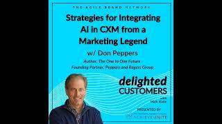 #120 Strategies for Integrating AI in CXM from a Marketing Legend