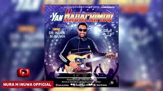 Nura M Inuwa - Yan Hadachimou - Official Audio 2024