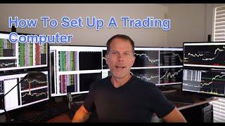 How I Set Up My Trading Computer